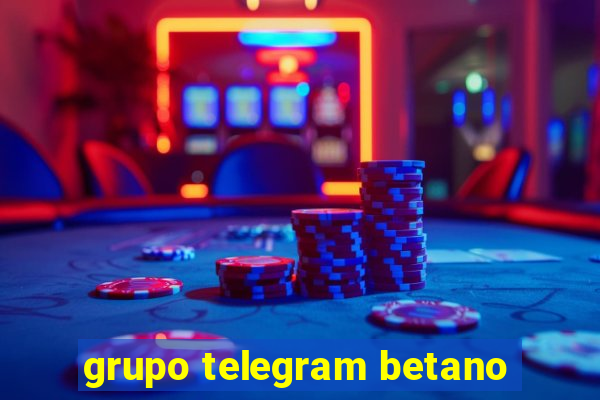 grupo telegram betano